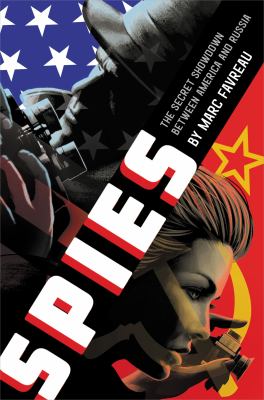 Spies : the secret showdown between America and Russia  cover image cdn