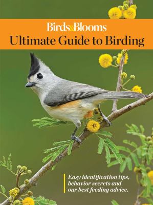 Birds & blooms : ultimate guide to backyard birding cover image