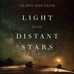 Light from distant stars : a novel cover image cdn