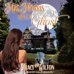 Mrs. Morris and the ghost cover image cdn