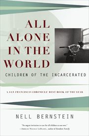 All Alone in the World : Children of the Incarcerated cover image cdn