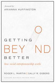 Getting Beyond Better : How Social Entrepreneurship Works cover image cdn
