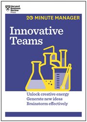 Innovative teams : unlock creative energy, generate new ideas, brainstorm effectively cover image cdn