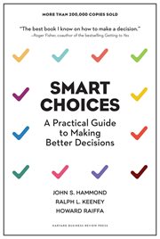 Smart choices : a practical guide to making better decisions cover image cdn