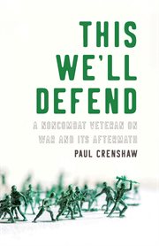 This we'll defend : a noncombat veteran on war and its aftermath cover image cdn