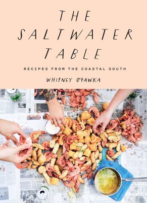 The saltwater table : recipes from the coastal South  cover image cdn