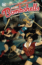 Dc bombshells: the deluxe edition book two. Issue 7-12 cover image cdn