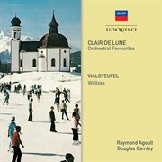 Clair de lune - orchestral favourites; waldteufel - waltzes cover image cdn