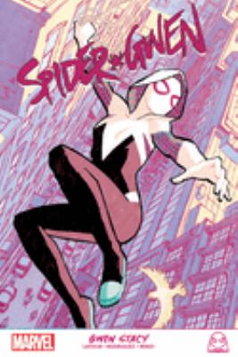 Spider-Gwen : Gwen Stacy cover image