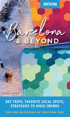 Moon handbooks. Barcelona & beyond cover image