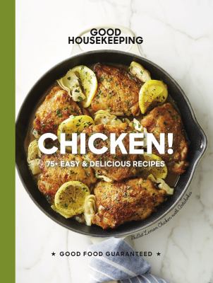 Chicken!  : 75+ easy & delicious recipes cover image