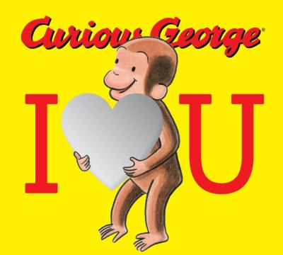 Curious George : I [heart] you cover image