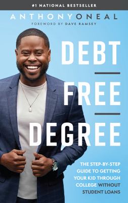 Debt free degree : the step-by-step guide to getting your kid through college without student loans  cover image cdn