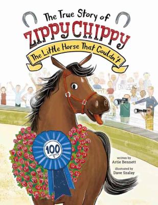 The true story of Zippy Chippy : the little horse that couldn't cover image