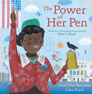 The power of her pen : the story of groundbreaking journalist Ethel L. Payne cover image