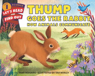 Thump goes the rabbit : how animals communicate cover image