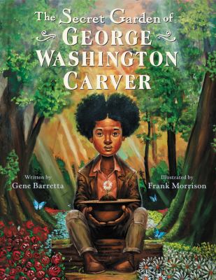 The secret garden of George Washington Carver  cover image cdn