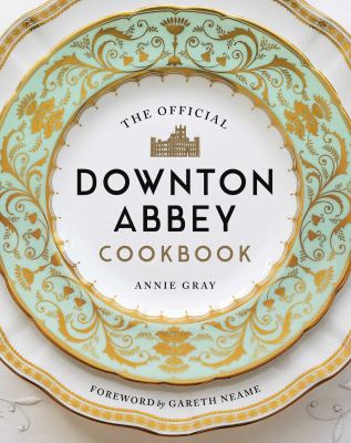 The official Downton Abbey cookbook cover image