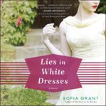 Lies in white dresses : a novel cover image cdn