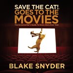 Save the cat! goes to the movies : the screenwriter's guide to every story ever told cover image cdn