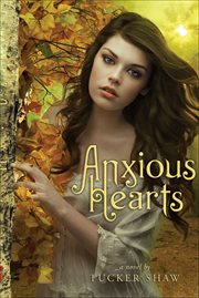 Anxious hearts : a novel cover image cdn