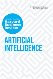 Artificial Intelligence : the Insights You Need from Harvard Business Review cover image cdn
