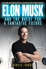Elon Musk and the quest for a fantastic future cover image cdn