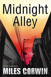 Midnight Alley : an Ash Levine novel cover image cdn