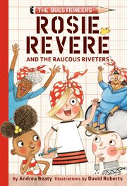 Rosie Revere and the Raucous Riveters cover image cdn