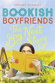 The boy next story : a Bookish boyfriends novel cover image cdn