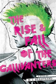 The rise and fall of the Gallivanters : a novel cover image cdn