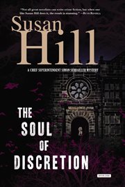 Soul of discretion : a chief superintendent Simon Serrailler mystery cover image cdn