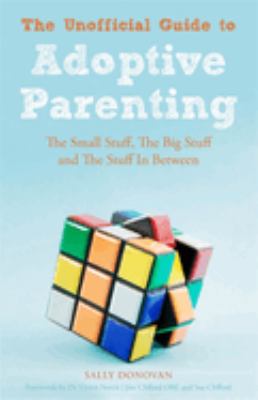 The unofficial guide to adoptive parenting cover image