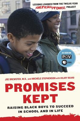 Promises kept : raising Black boys to succeed in school and in life cover image