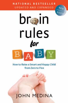 Brain rules for baby : how to raise a smart and happy child from zero to five  cover image cdn