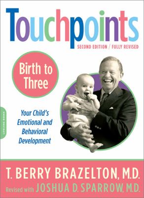 Touchpoints : birth to 3 : your child's emotional and behavioral development  cover image cdn