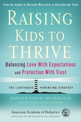 Raising kids to thrive : balancing love with expectations and protection with trust  cover image cdn