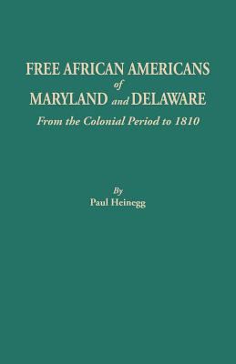 Free African Americans of Maryland and Delaware : from the colonial period to 1810 cover image