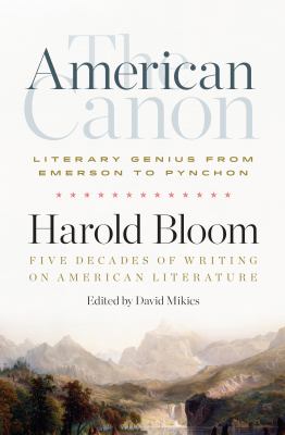 The American canon : literary genius from Emerson to Pynchon cover image