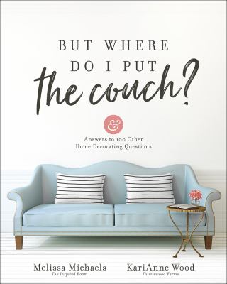 But where do I put the couch? cover image