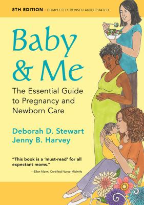 Baby and me : the essential guide to pregnancy and newborn care cover image