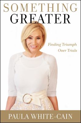 Something greater : finding triumph over trials cover image