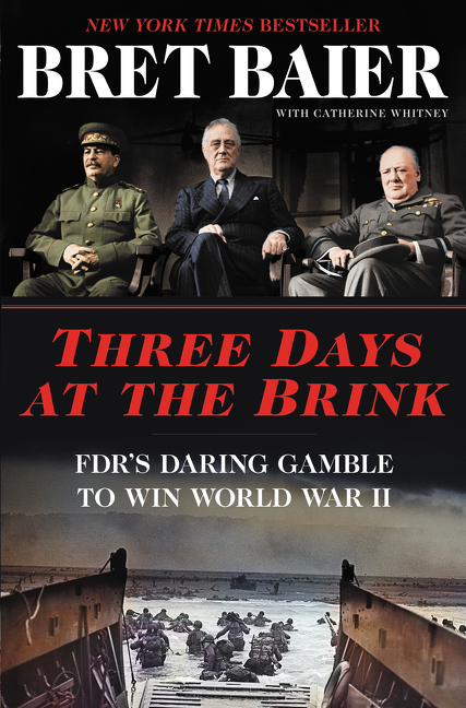 Three days at the brink FDR's daring gamble to win World War II cover image cdn