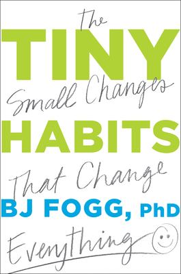 Tiny habits : the small changes that change everything  cover image cdn