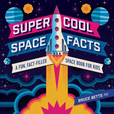 Super cool space facts : a fun, fact-filled space book for kids cover image