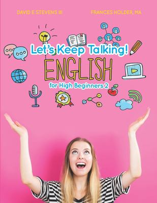 The Language School presents: Let's keep talking! English for high beginners. 2 cover image