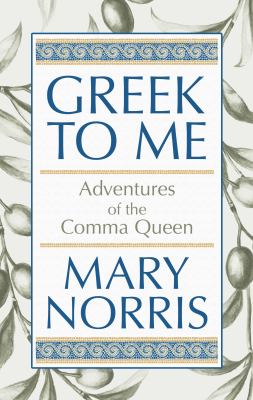 Greek to me adventures of the comma queen cover image