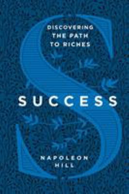Success : discovering the path to riches cover image