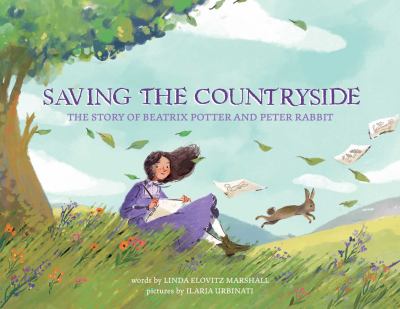 Saving the countryside : the story of Beatrix Potter and Peter Rabbit cover image