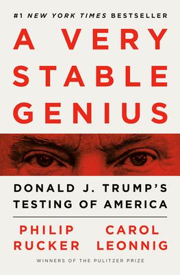 A very stable genius : Donald J. Trump's testing of America cover image